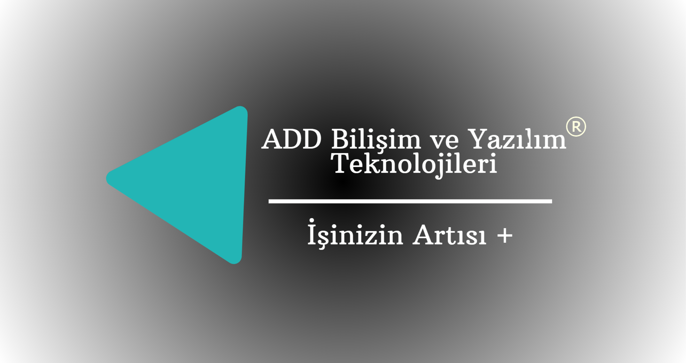 Add Bilişim ve Yazılım Teknolojileri: Gaziantep’te Uçtan Uca Dijital Dönüşüm
